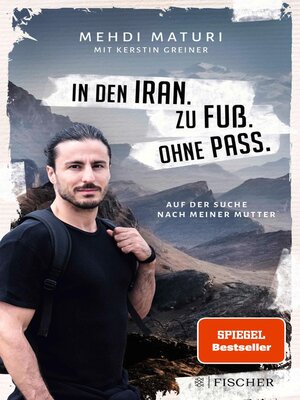 cover image of In den Iran. Zu Fuß. Ohne Pass.